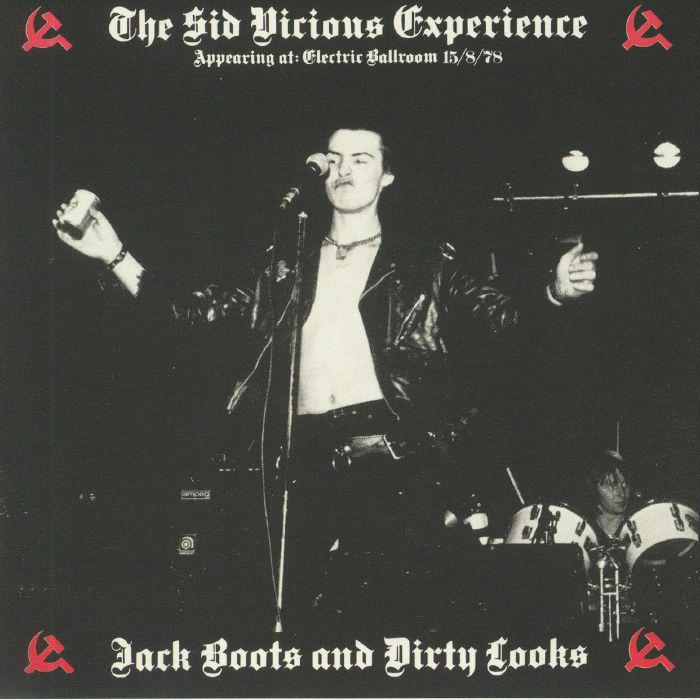 SID VICIOUS EXPERIENCE - Jack Boots & Dirty Looks