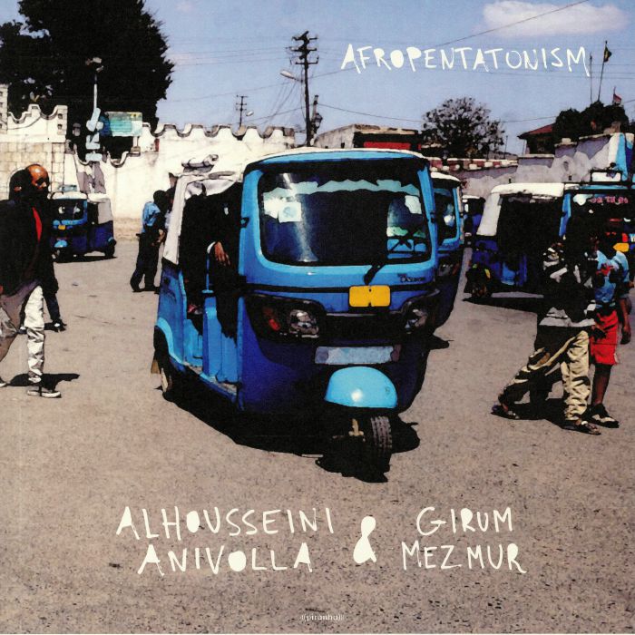 ANIVOLLA, Alhousseini/GIRUM MEZMUR - Afropentatonism