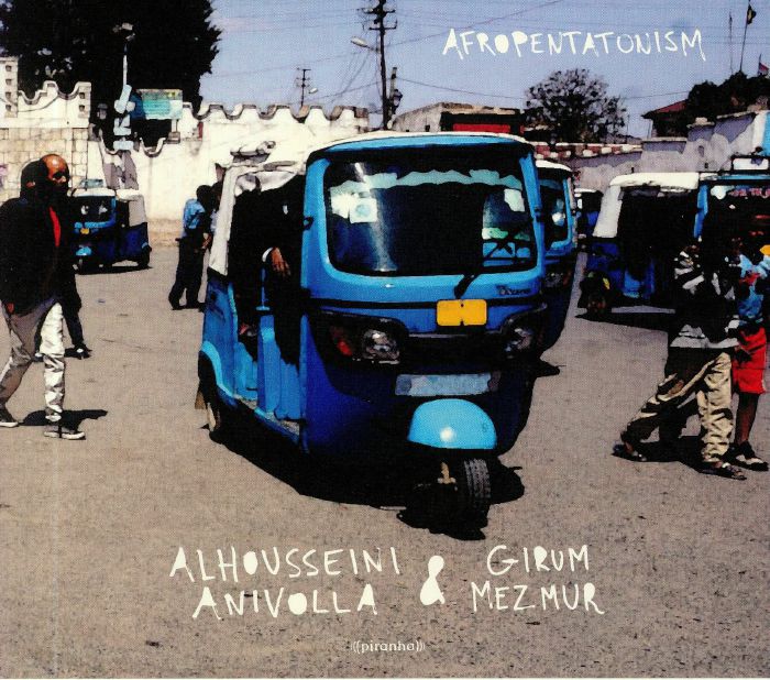ANIVOLLA, Alhousseini/GIRUM MEZMUR - Afropentatonism