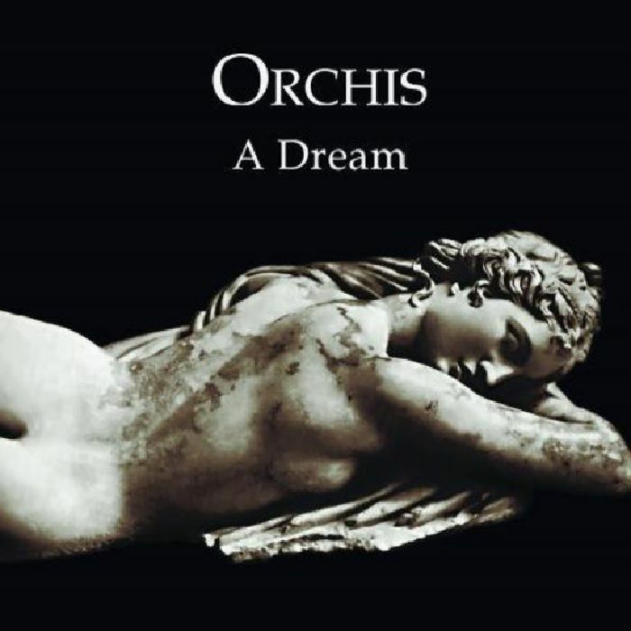 ORCHIS - A Dream