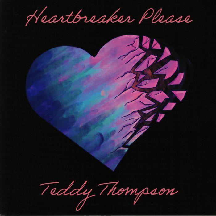 THOMPSON, Teddy - Heartbreaker Please