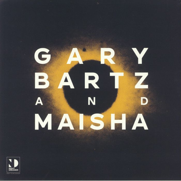 BARTZ, Gary/MAISHA - Night Dreamer Direct To Disc Sessions