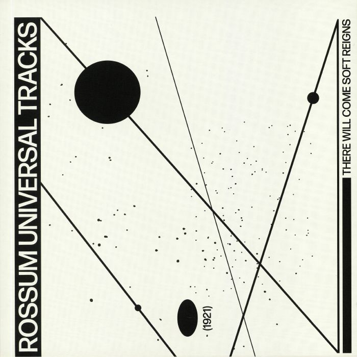 ROSSUM UNIVERSAL TRACKS - There Will Come Soft Reigns