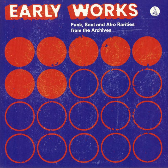 VARIOUS - Early Works: Funk Soul & Afro Rarities From The Archives