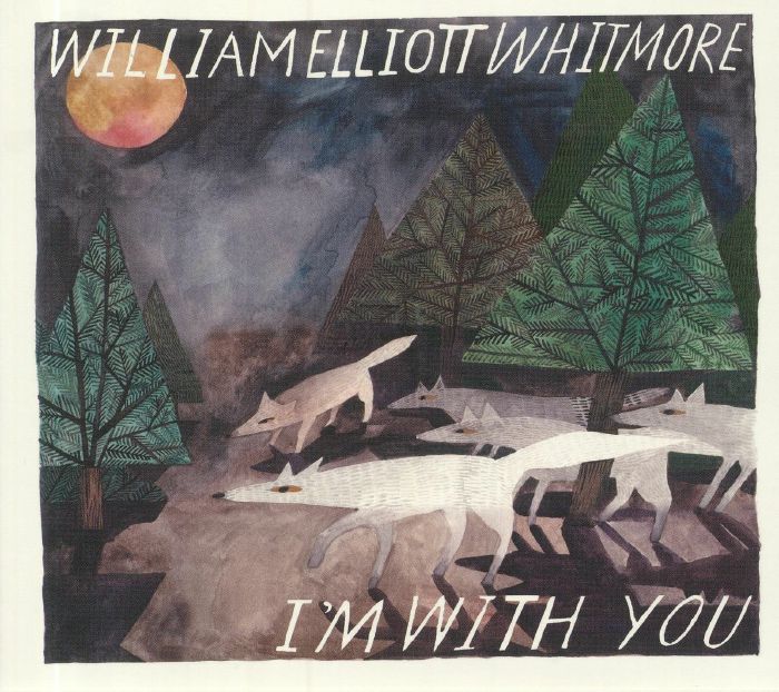 WHITMORE, William Elliot - I'm With You