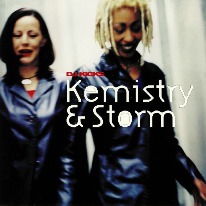 KEMISTRY & STORM/VARIOUS - DJ Kicks (reissue)