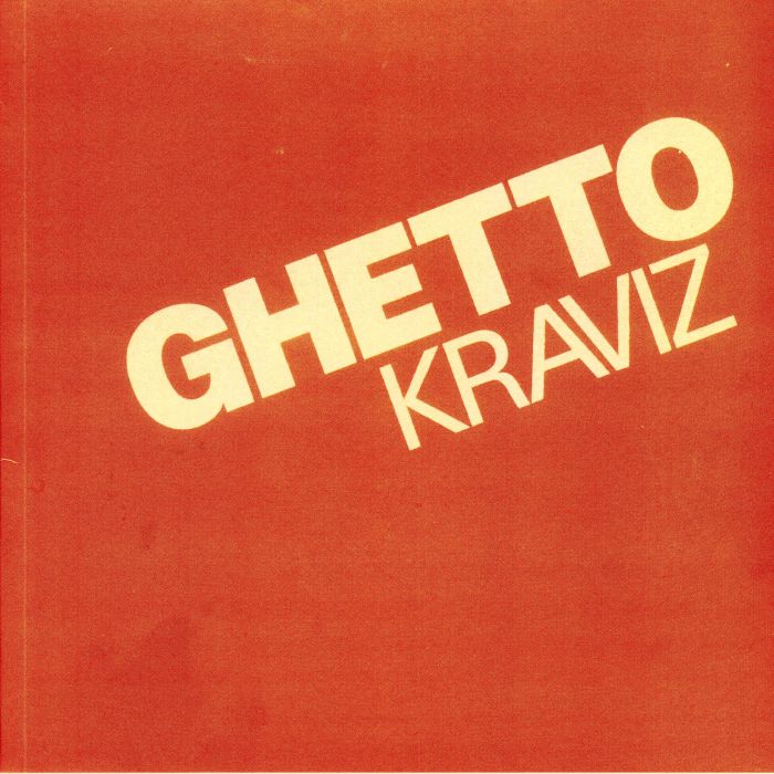 KRAVIZ, Nina - Ghetto Kraviz (reissue)