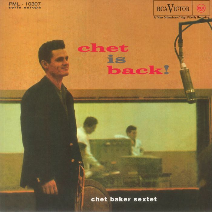 CHET BAKER SEXTET - Chet Is Back! (remastered)