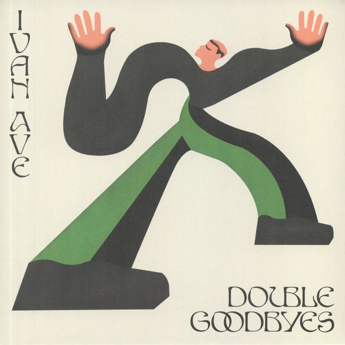 IVAN AVE - Double Goodbyes