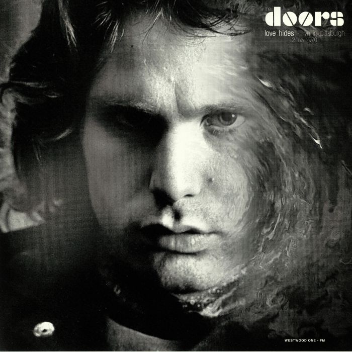 DOORS, The - Love Hides: Live In Pittsburgh 2 May 1970