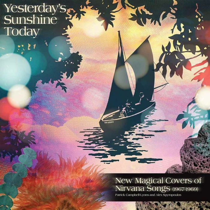 VARIOUS - Yesterday's Sunshine Today: New Magical Covers Of Nirvana Songs 1967-1969