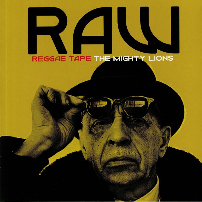 MIGHTY LIONS, The - Raw Reggae Tape