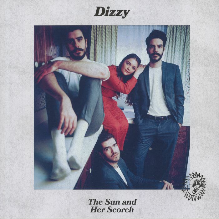 DIZZY - The Sun & Her Scorch