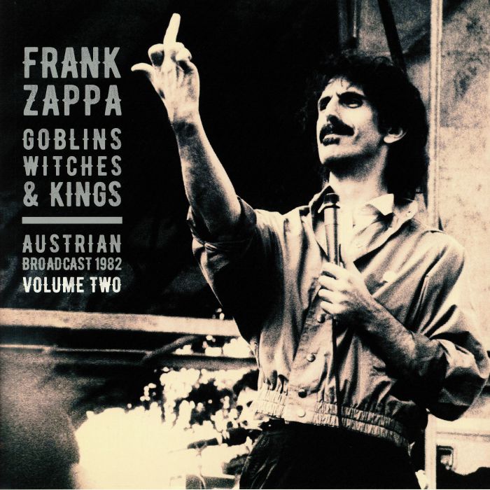 ZAPPA, Frank - Goblins Witches & Kings Vol 2