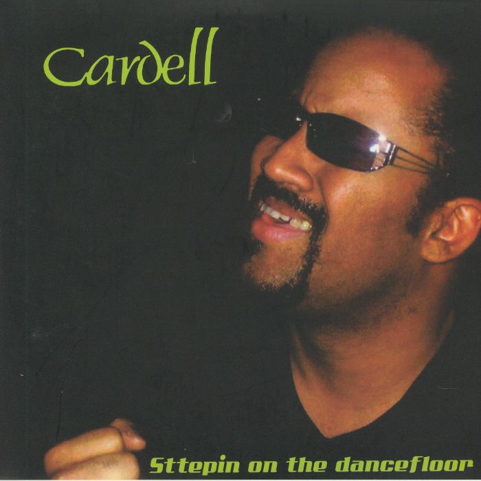 CARDELL - Sttepin On The Dancefloor