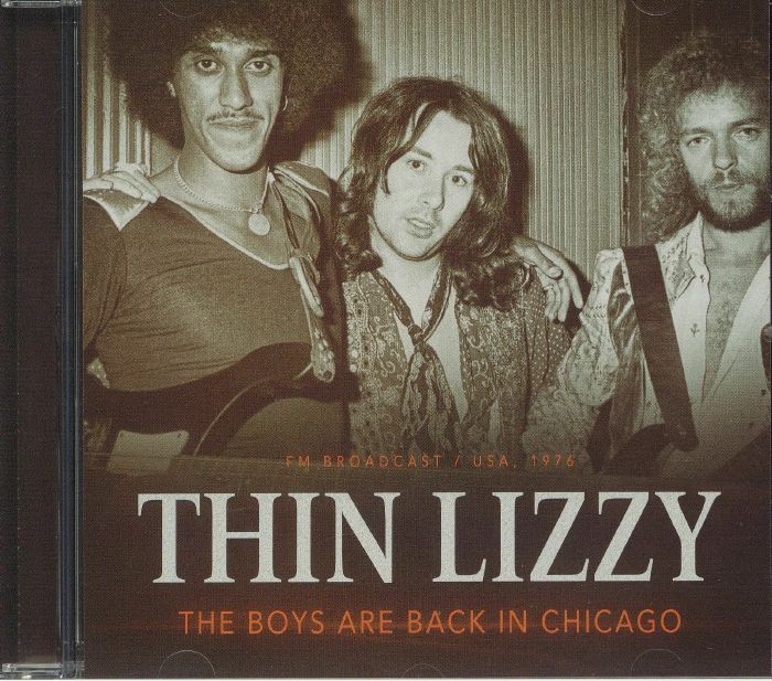 THIN LIZZY - The Boys Are Back In Chicago