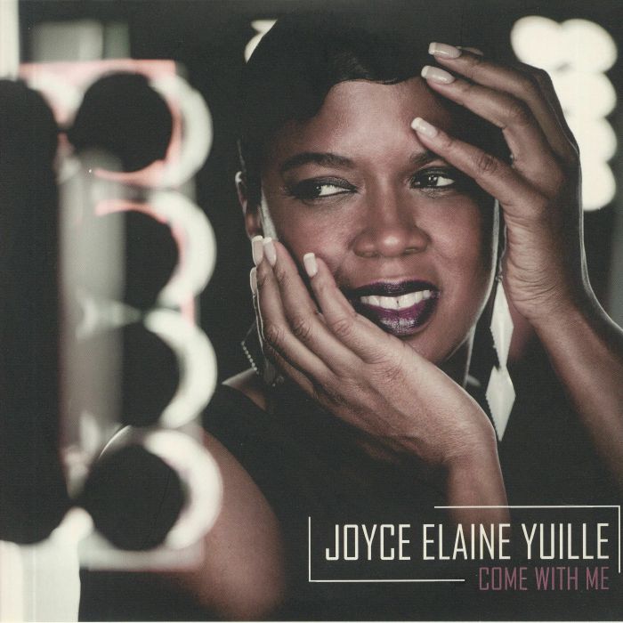 YUILLE, Joyce Elaine - Come With Me