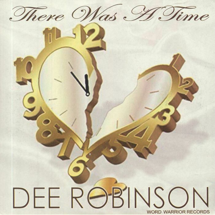 ROBINSON, Dee - There Was A Time