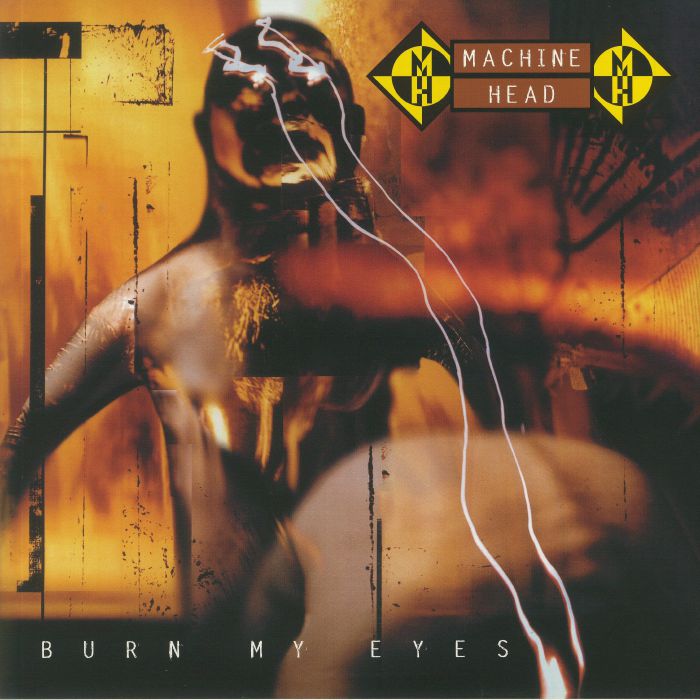MACHINE HEAD - Burn My Eyes (Deluxe Edition)