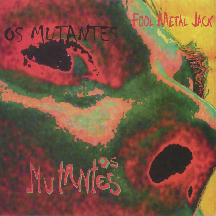 OS MUTANTES - Fool Metal Jack