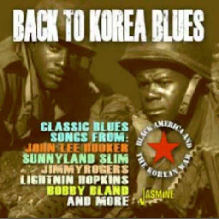 VARIOUS - Back To Korea Blues: Black America & The Korean War