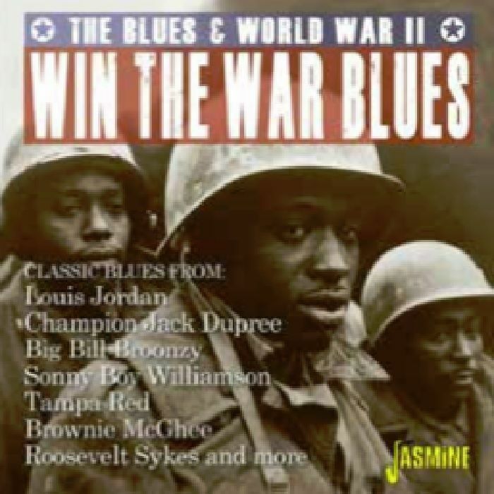 VARIOUS - Win The War Blues: Blues & World War II