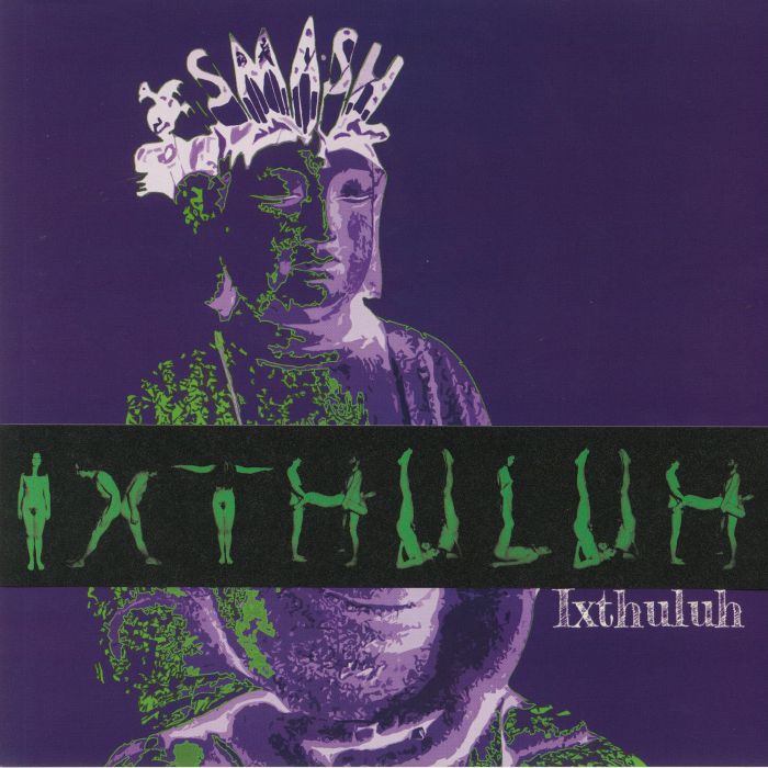 IXTHULUH - Smash
