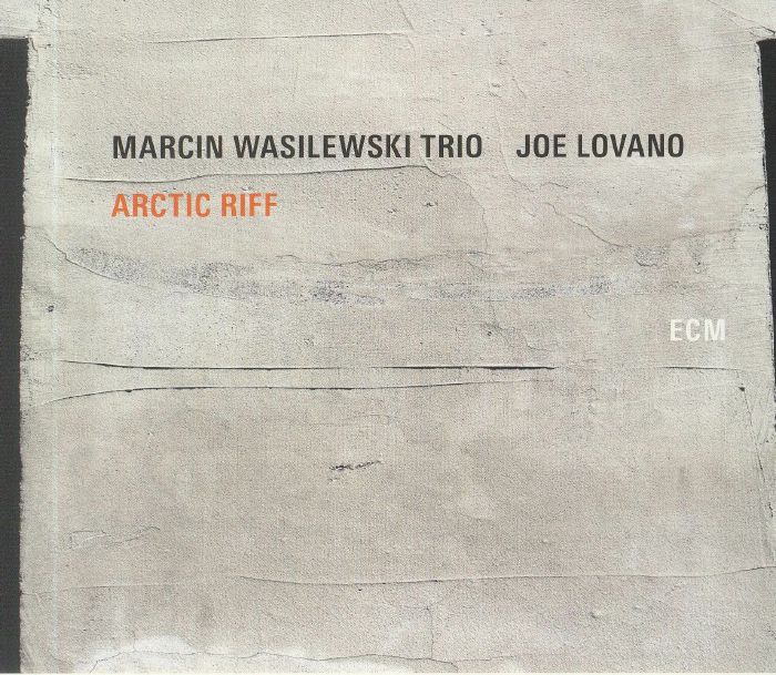 MARCIN WASILEWSKI TRIO/JOE LOVANO - Arctic Riff