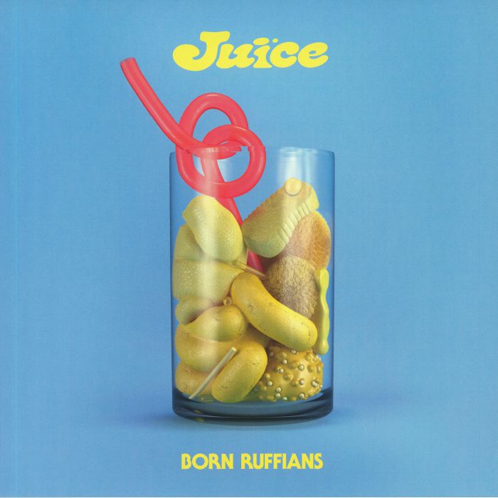 BORN RUFFIANS - Juice