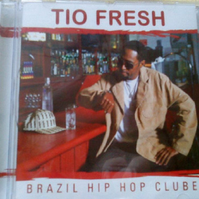 TIO FRESHTIO FRESH - Brazil Hip Hop Clube