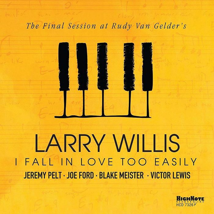 WILLIS, Larry - I Fall In Love Too Easily