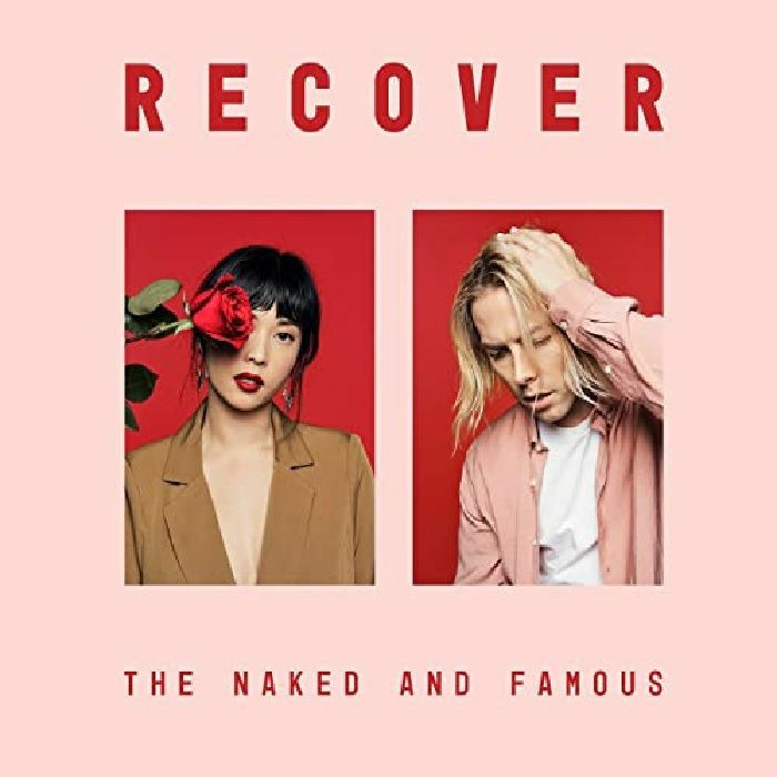 NAKED & FAMOUS, The - Recover