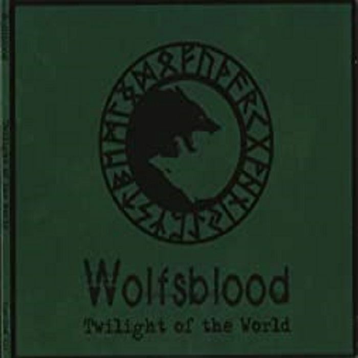 WOLFSBLOOD - Twilight Of The World