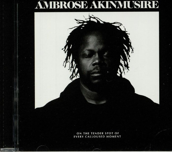 AKINMUSIRE, Ambrose - On The Tender Spot Of Every Calloused Moment
