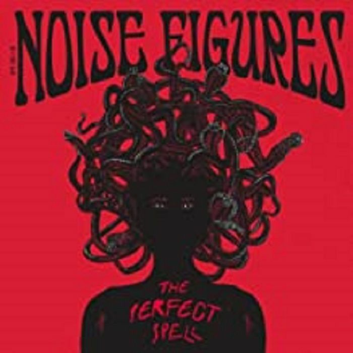 NOISE FIGURES - The Perfect Spell