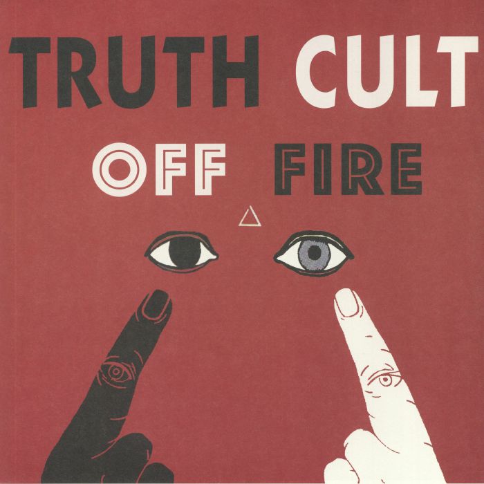 TRUTH CULT - Off Fire