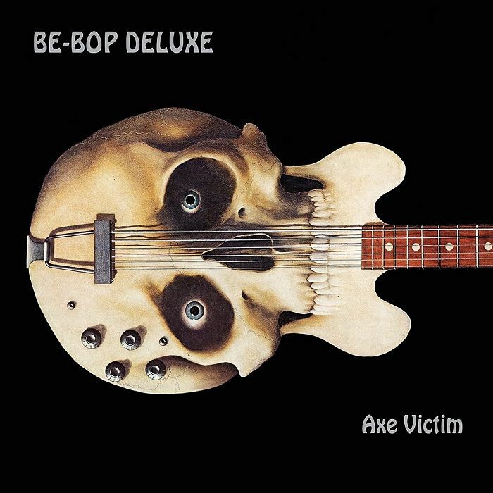 BE BOP DELUXE - Axe Victim: Expanded Edition (remastered)