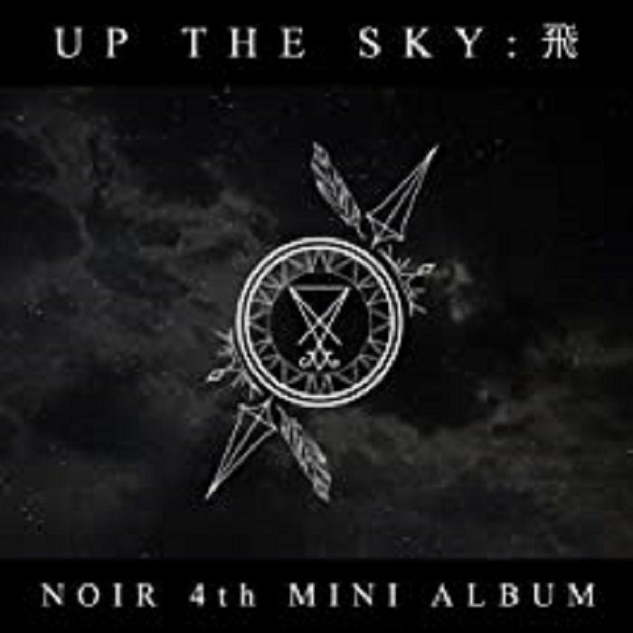 NOIR - Up The Sky