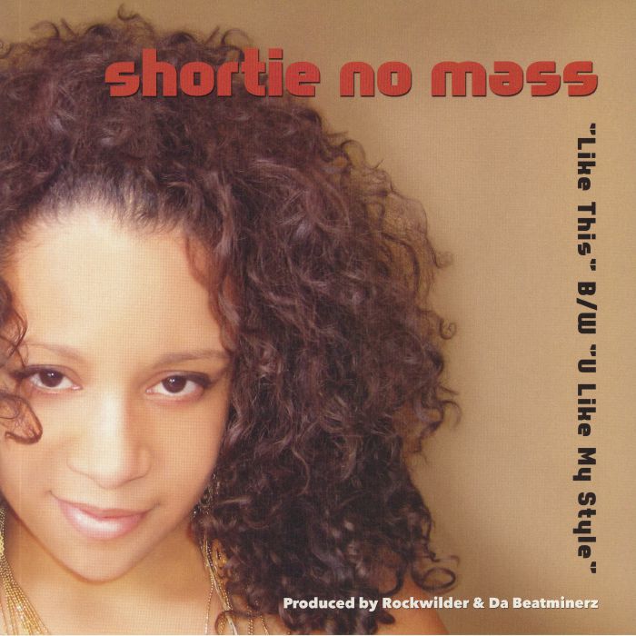 SHORTIE NO MASS - Like This