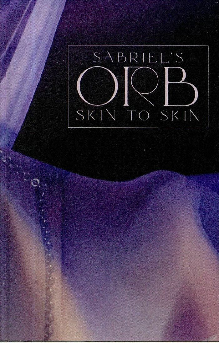 SABRIEL'S ORB - Skin To Skin