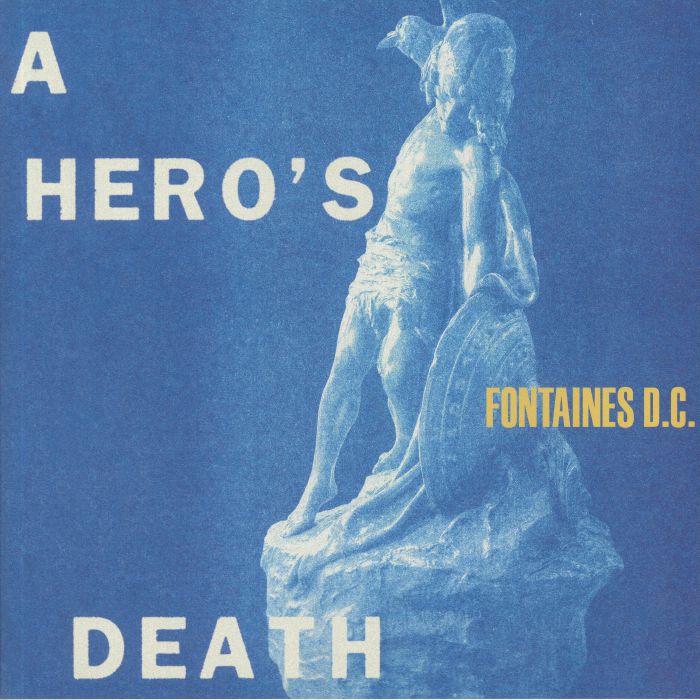 FONTAINES DC - A Hero's Death