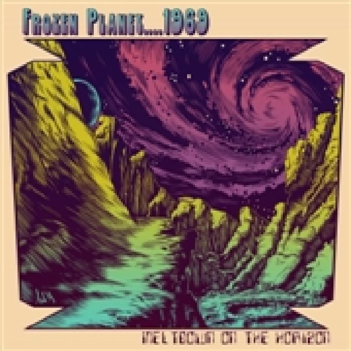 FROZEN PLANET 1969 - Meltdown On The Horizon