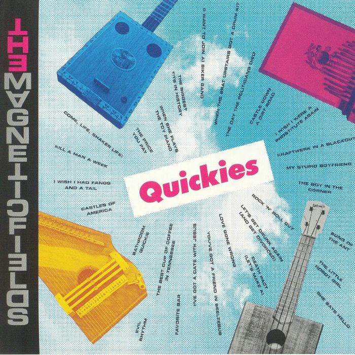 MAGNETIC FIELDS, The - Quickies