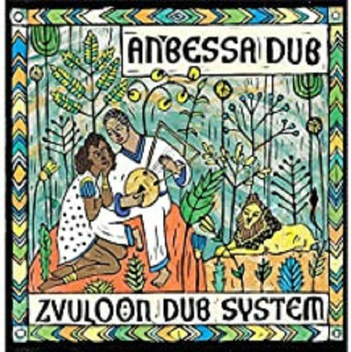 ZVULOON DUB SYSTEM - Anbessa Dub