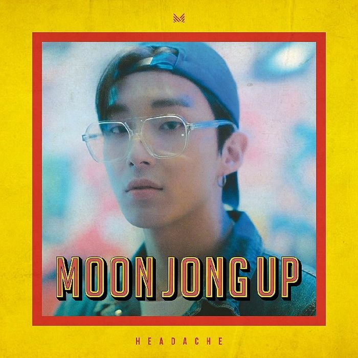 UP, Moon Jong - Headache