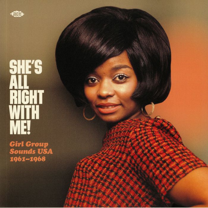 VARIOUS - She's All Right With Me! Girl Group Sounds USA 1961-1968