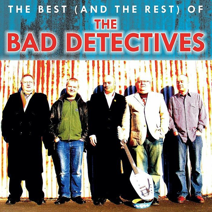 BAD DETECTIVES, The - The Best (& The Rest) Of