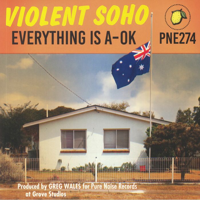 VIOLENT SOHO - Everything Is A OK