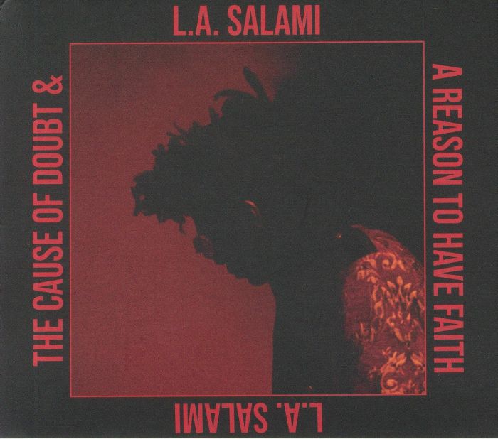 LA SALAMI - The Cause Of Doubt & A Reason To Have Faith