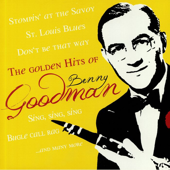 GOODMAN, Benny - The Golden Hits Of Benny Goodman